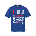 1 BJ is Always Better Than 9 Yanks – The Ultimate Rivalry Tee - Royal Blue - T-Shirt - I Love BJs Shop